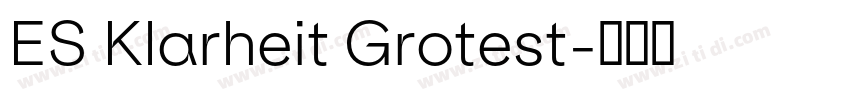 ES Klarheit Grotest字体转换